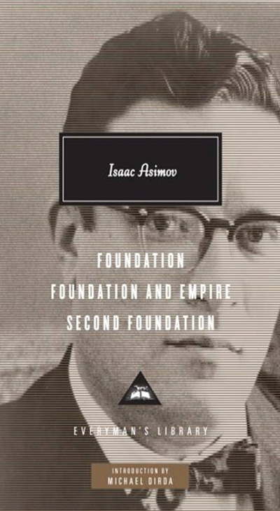 Книга: Foundation. Foundation and Empire. Second Foundation (Asimov Isaac) ; Everyman, 2010 