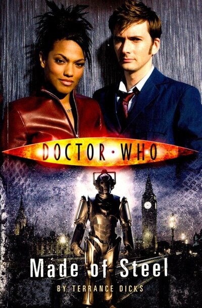 Книга: Doctor Who: Made of Steel (Dicks T.) ; BBC Books, 2007 