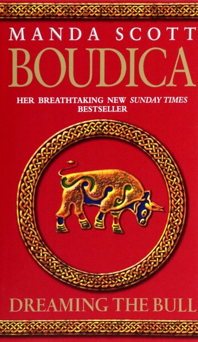 Книга: Boudica. Dreaming The Bull (Scott Manda) ; Bantam books, 2005 