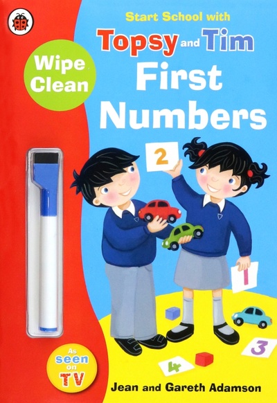 Книга: Start School with Topsy and Tim. Wipe Clean First Numbers (Adamson Jean, Adamson Gareth) ; Ladybird, 2011 