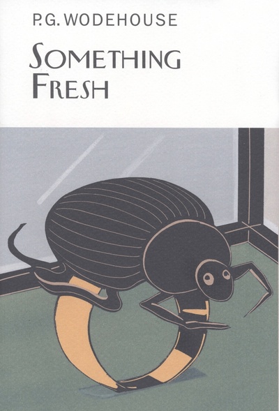 Книга: Something Fresh (Wodehouse Pelham Grenville) ; Everyman, 2005 