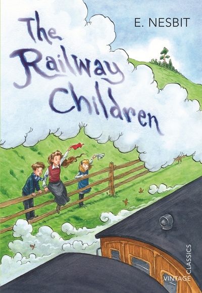 Книга: The Railway Children (Nesbit Edith) ; Vintage books, 2012 