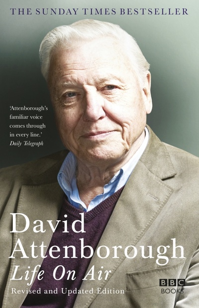 Книга: Life on Air (Attenborough David) ; BBC books, 2016 