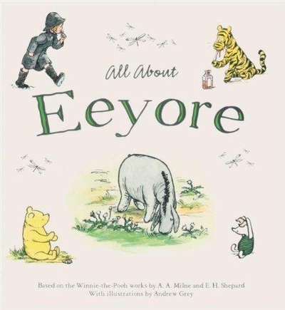Книга: All About Eeyore (Grey A.) ; Egmont, 2012 