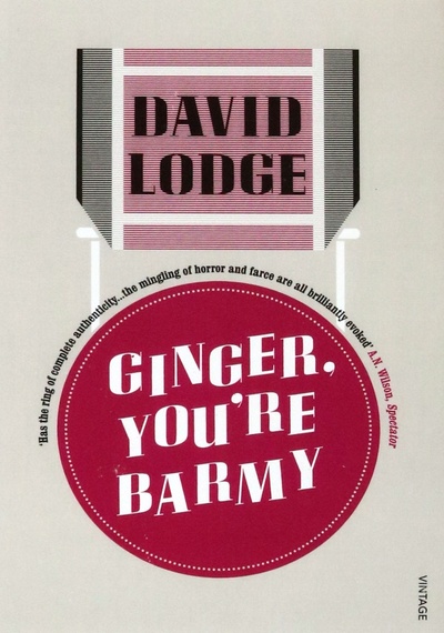Книга: Ginger, You're Barmy (Lodge David) ; Vintage books, 2011 