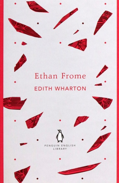Книга: Ethan Frome (Wharton Edith) ; Penguin, 2012 