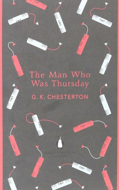 Книга: The Man Who Was Thursday (Chesterton Gilbert Keith) ; Penguin, 2012 
