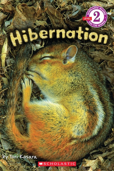 Hibernation. Level 2 Scholastic Inc. 