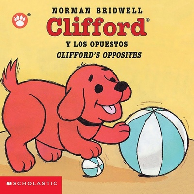 Clifford y los opuestos Scholastic Inc. 