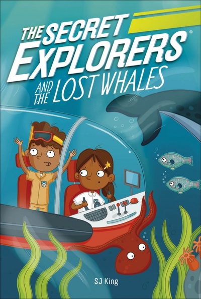 The Secret Explorers and the Lost Whales Dorling Kindersley 