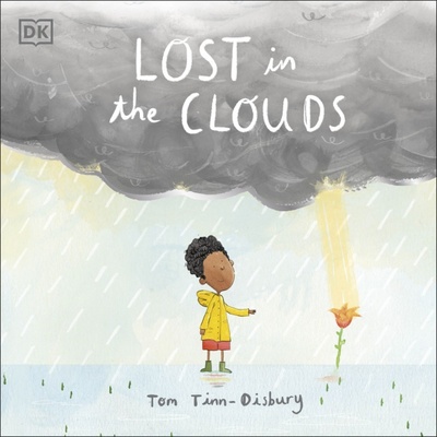 Lost in the Clouds. A gentle story to help children understand death and grief Dorling Kindersley 