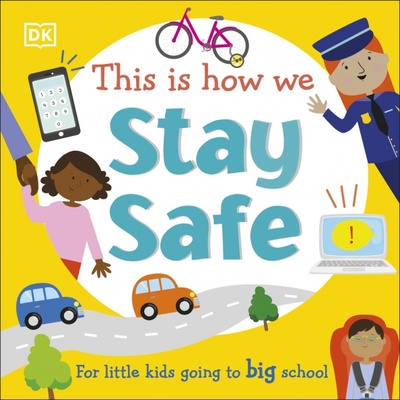 This is How We Stay Safe Dorling Kindersley 