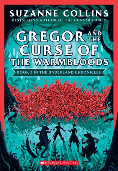 Gregor and the Curse of the Warmbloods Scholastic Inc. 