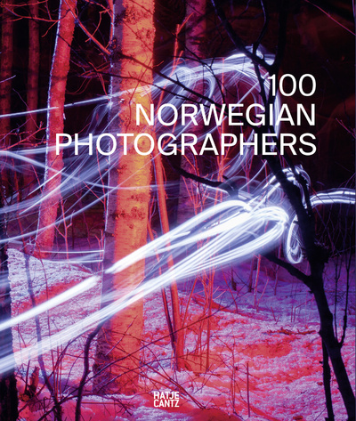 Книга: 100 Norwegian Photographers; HATJE CANTZ, 2019 