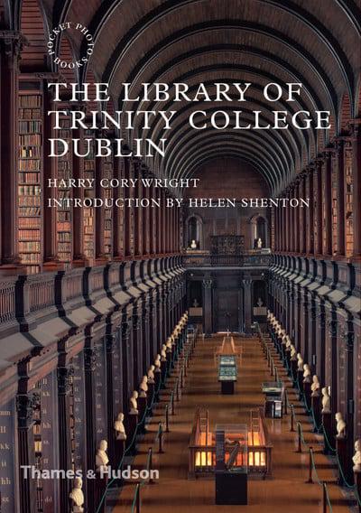 Книга: The Library of Trinity College Dublin (Wright H.C., Shenton H.) ; THAMES & HUDSON, 2018 