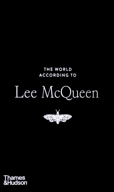 The World According to Lee McQueen Thames&Hudson 