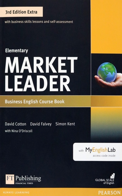 Книга: Market Leader. Elementary. Coursebook + DVD-ROM + MyEnglishLab (Cotton David, Falvey David, Kent Simon) ; Pearson, 2016 