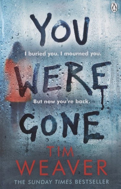 Книга: You Were Gone (Weaver Tim) ; Penguin Books, 2019 