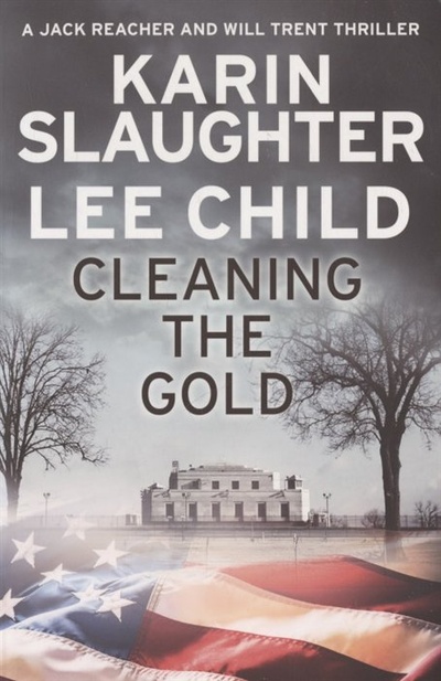 Книга: Cleaning the Gold (Слотер Карин , Child Lee) ; Harper Collins Publishers, 2019 