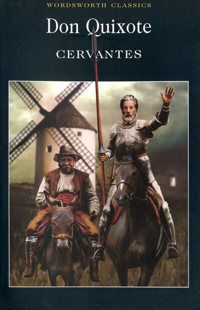 Книга: Don Quixote (Cervantes Miguel de) ; Wordsworth, 2008 