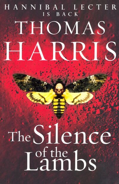 Книга: The Silence of the Lambs (Harris Thomas) ; Arrow Books, 2019 