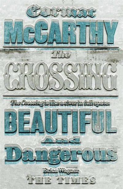 Книга: The Crossing (McCarthy Cormac) ; Picador