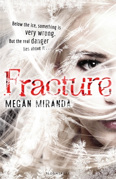 Книга: Fracture (Miranda Megan) ; Bloomsbury, 2014 