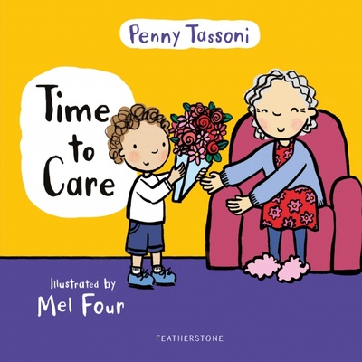 Книга: Time to Care (Tassoni Penny) ; Featherstone, 2021 