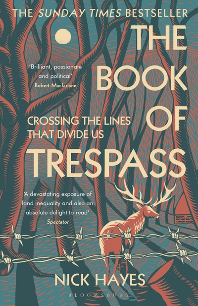 Книга: The Book of Trespass. Crossing the Lines that Divide Us (Hayes Nick) ; Bloomsbury, 2021 