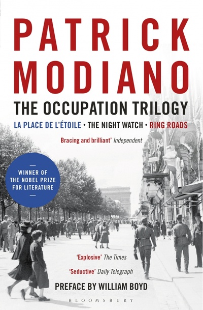 Книга: The Occupation Trilogy. La Place de l'Etoile. The Night Watch. Ring Roads (Modiano Patrick) ; Bloomsbury, 2015 