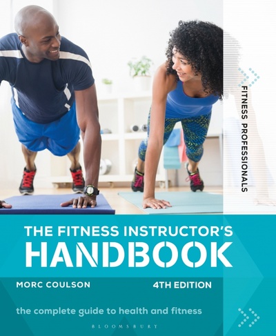 Книга: The Fitness Instructor's Handbook (Coulson Morc) ; Bloomsbury, 2021 