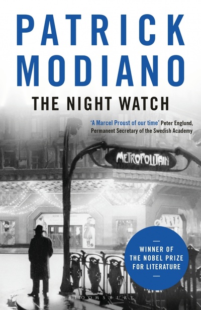 Книга: The Night Watch (Modiano Patrick) ; Bloomsbury, 2015 