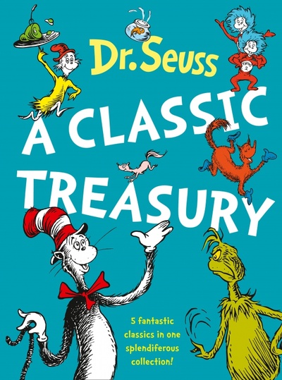 Книга: Dr. Seuss. A Classic Treasury (Dr Seuss) ; Harpercollins, 2023 