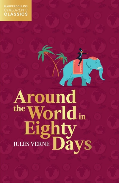 Книга: Around the World in Eighty Days (Verne Jules) ; Harpercollins, 2022 