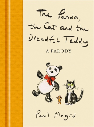 Книга: The Panda, the Cat and the Dreadful Teddy. A Parody (Magrs Paul) ; Harpercollins, 2021 