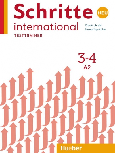 Книга: Schritte international Neu 3+4. Testtrainer mit Audio-CD. Kopiervorlagen. Deutsch als Fremdsprache (Giersberg Dagmar) ; Hueber Verlag, 2019 