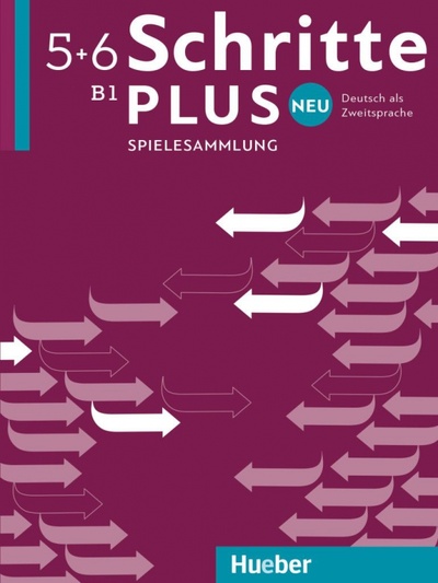 Книга: Schritte plus Neu 5+6. Spielesammlung. Deutsch als Zweitsprache (Klepsch Cornelia) ; Hueber Verlag, 2018 