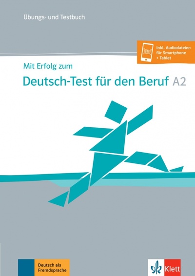 Книга: Mit Erfolg zum Deutsch-Test für den Beruf A2. Übungs- und Testbuch + Online (Krane Judith, Pohlschmidt Anna) ; Klett, 2022 