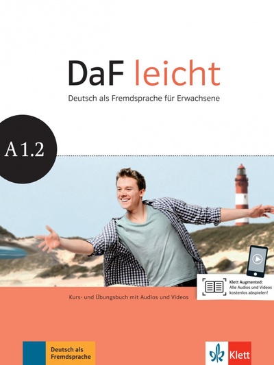 Книга: DaF leicht A1.2. Deutsch als Fremdsprache für Erwachsene. Kurs- und Übungsbuch mit Audios und Videos (Jentges Sabine, Korner Elke, Lundquist-Mod Angelika) ; Klett, 2023 
