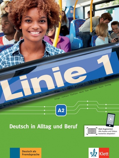 Книга: Linie 1 A2. Deutsch in Alltag und Beruf. Kurs- und Übungsbuch mit Audios und Videos (Dengler Stefanie, Moritz Ulrike, Hoffmann Ludwig) ; Klett