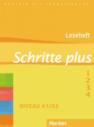 Книга: Schritte plus. Leseheft. Deutsch als Fremdsprache (Kalender Susanne, Klimaszyk Petra) ; Hueber Verlag, 2010 