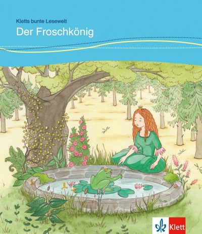 Книга: Der Froschkönig für Kinder mit Grundkenntnissen Deutsch + Online-Angebot (Lundquist-Mod Angelika) ; Klett, 2016 