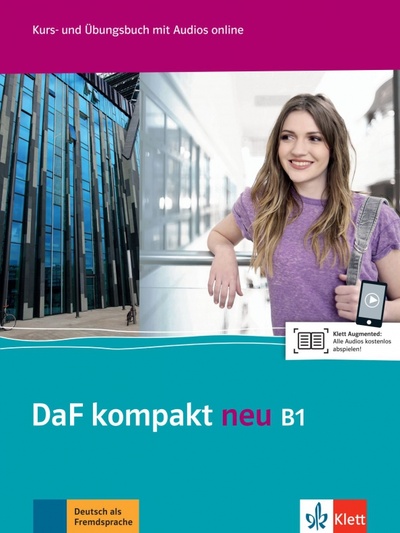Книга: DaF kompakt neu B1. Deutsch als Fremdsprache für Erwachsene. Kurs- und Übungsbuch mit Audios (Braun Birgit, Fugert Nadja, Doubek Margit) ; Klett, 2020 