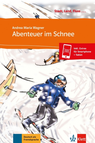 Книга: Abenteuer im Schnee + Online-Angebot (Wagner Andrea Maria) ; Klett, 2009 
