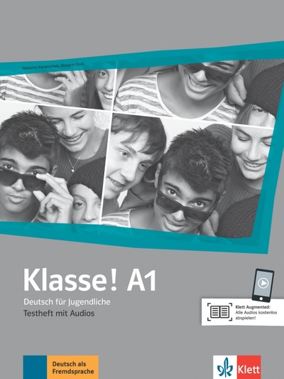 Книга: Klasse! A1. Deutsch für Jugendliche. Testheft mit Audios (Karamichali Ekaterini, Rodi Margret) ; Klett, 2020 