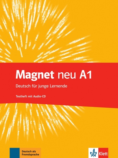 Книга: Magnet neu A1. Deutsch für junge Lernende. Testheft mit Audio-CD (Motta Giorgio, Esterl Ursula) ; Klett, 2023 
