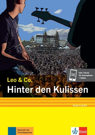 Книга: Hinter den Kulissen. Stufe 3. Leichte Lektüre für Deutsch als Fremdsprache + Online (Burger Elke, Scherling Theo) ; Klett, 2021 