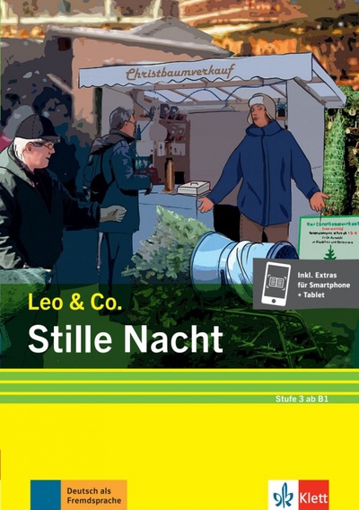 Книга: Stille Nacht. Stufe 3. Leichte Lektüre für Deutsch als Fremdsprache + Online (Burger Elke, Scherling Theo) ; Klett, 2021 