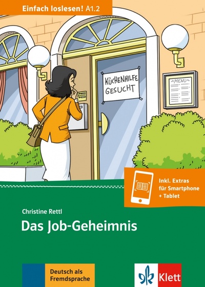 Книга: Das Job-Geheimnis. Beruf und Arbeit, Gleichberechtigung, Kinderbetreuung + Online-Angebot (Rettl Christine) ; Klett, 2017 
