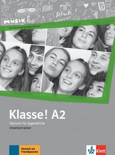 Книга: Klasse! A2. Deutsch für Jugendliche. Intensivtrainer (Fleer Sarah, Rodi Margret) ; Klett, 2020 